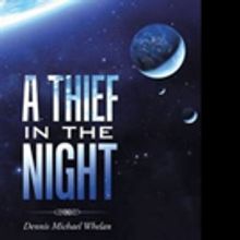 A THIEF IN THE NIGHT is Released