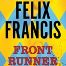 G.P. Putnam's Sons to Publish FRONT RUNNER: A DICK FRANCIS NOVEL and HOST