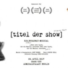 [TITEL DER SHOW] Deutschland-Premiere im Admiralspalast Berlin