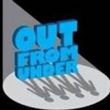 OUT FROM UNDER Mental Health Benefit Set for Her Majesty's Theatre