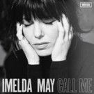 Imelda May Returns with New Single 'Call Me'