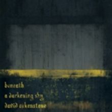 David Arkenstone Explores Darker Side With New Album 'Beneath A Darkening Sky,' Out…