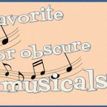 Readers Pick Their Favorite Obscure Musicals of All Time! !