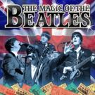 Celebrate The Magic of The Beatles at the Queen's Theatre Hornchurch