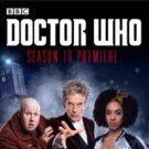 Tickets on Sale Now for DOCTOR WHO Season 10 Premiere, Coming to Theaters This April