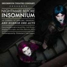 Insomnium Theatre Stages NIGHTMARE BEFORE INSOMNIUM Tonight