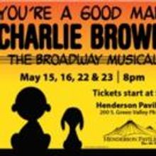 YOU'RE A GOOD MAN, CHARLIE BROWN to Debut at Henderson Pavilion, Now thru 5/23