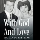 Peter Carey Releases WITH GOD AND LOVE YOU CAN DO ANYTHING