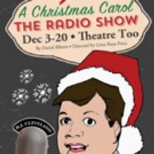 Theatre Too Presents One-Man A CHRISTMAS CAROL: THE RADIO SHOW