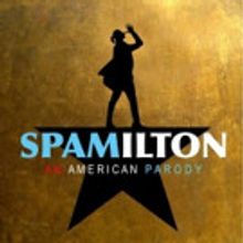 Previews for SPAMILTON Begin Tonight at Royal George Theatre; Cast Recording Released