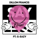 Dillon Francis' 'Say Less' ft. G-Eazy Receives Remixes from Gorgon City and Eptic
