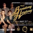 BROADWAY THE HARDWAY, with Sky-Pony, Lena Hall & More, Set for Tonight at the…