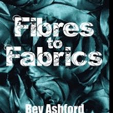 Bev Ashford Pens FIBRES TO FABRICS