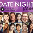 Love is in the Air as Three Rivers Music Theatre Presents DATE NIGHT