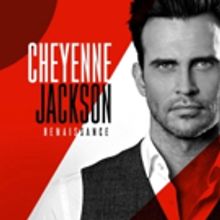 Cheyenne Jackson Releases New Solo Album Tomorrow