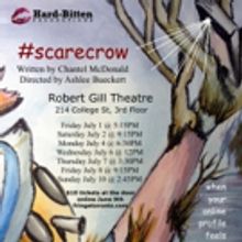 Hard-Bitten Productions to Bring #SCARECROW to Toronto Fringe Festival