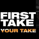 Winners Announced for ESPN's 'First Take, Your Take' Viewer Contest