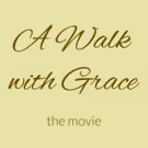 Principal Photography Begins on New Faith Based Film A WALK WITH GRACE