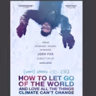 HBO to Debut Josh Fox Climate Change Documentary 'HOW TO LET GO OF THE WORLD,' 6/27