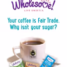 Your Coffee is Fair Trade. Why isn't your Sugar?