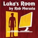 LUKA'S ROOM Opens Tonight at Rogue Machine