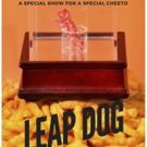 LEAP DOG, a Special Show for a Special Cheeto, to Play iO Chicago
