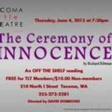 Tacoma Little Theatre Presents THE CEREMONY OF INNOCENCE