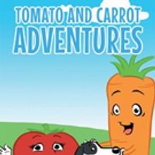 Carolyn Rickman Shares TOMATO AND CARROT ADVENTURES