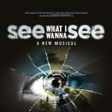 SEE WHAT I WANNA SEE Premieres Tonight in the West End