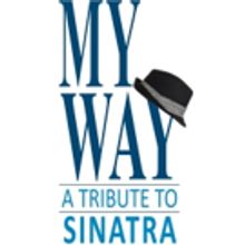 TexARTS Sets Cast of MY WAY, A MUSICAL TRIBUTE TO FRANK SINATRA
