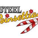Hilarious STEEL POINSETTIAS to Ring in the Holidays at Rivertown Theaters