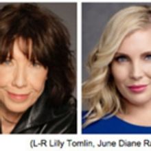 Lily Tomlin, June Diane Raphael, and Paul Scheer Headline VFTA Comedy Event