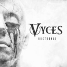 VYCES Announced Release of Latest Single 'Nocturnal', June Tour Dates