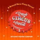 Skylight Theatre to Stage World Premiere of EL GRANDE CIRCUS DE COCA-COLA, 7/18-8/23