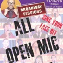 BROADWAY SESSIONS Goes All Open Mic Tonight