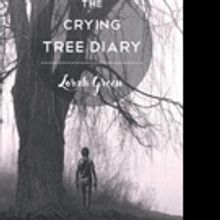 Lorah Green Pens THE CRYING TREE DIARY