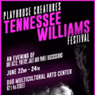 Playhouse Creatures to Host 2017 Tennessee Williams Festival This June