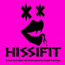 Punk Rock Myth HISSIFIT to Make World Premiere at Moose Lab
