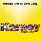 Karney to Release Her New Singles Vol. 2: Restless Wind w/ Same Songt