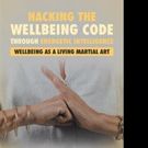 'Hacking the Wellbeing Code through Energetic Intelligence' is Released