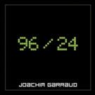 Joachim Garraud Drops Sensational NEw Album '96/24'