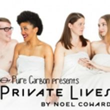 Pure Carbon to Stage Sexy Update of PRIVATE LIVES