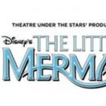 TUTS' Production of Disney's THE LITTLE MERMAID Opens 9/15 at Saenger Theatre