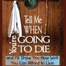 Stephen Kelley Releases TELL ME WHEN YOU'RE GOING TO DIE AND I'LL SHOW YOU HOW WELL Y