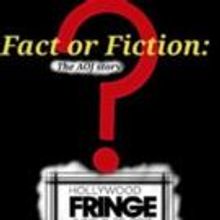 Hybrid Show FACT OR FICTION: THE AOJ STORY Comes to Hollywood Fringe, Now thru 6/28