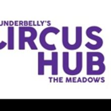 CIRCUS HUB at the Edinburgh Festival Fringe