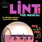 The Hole in the Wall Theater to Present LINT! THE MUSICAL, 1/22-2/13