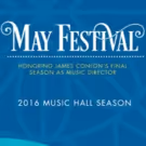 The 2016 MAY FESTIVAL to Conclude This Weekend at Music Hall
