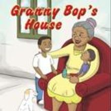 LaWanda Jefferson Shares GRANNY BOP'S HOUSE