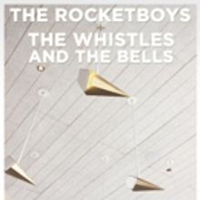 The Rocketboys Announce New Summer Shows; 'Certain Circles' Out Now